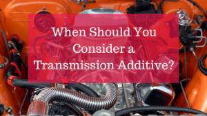 Do Transmission Additives Work?